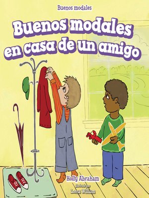 cover image of Buenos modales en casa de un amigo (Good Manners at a Friend's House)